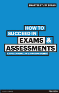 How to Succeed in Exams & Assessments