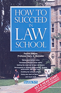 How to Succeed in Law School