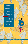 How to Succeed on a Majority Campus: A Guide for Minority Students
