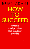 How to Succeed