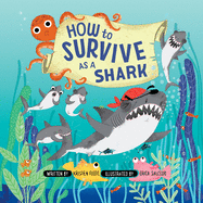 How to Survive as a Shark