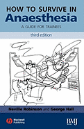 How to Survive in Anesthesia: A Guide for Trainees