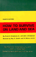 How to Survive on Land and Sea