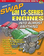 How to Swap GM LS-Series Engines Into Almost Anything