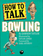 How to Talk Bowling