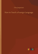 How to Teach a Foreign Language