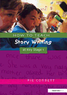 How to Teach Story Writing at Key Stage 1