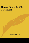 How to Teach the Old Testament