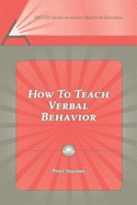 How to Teach Verbal Behavior