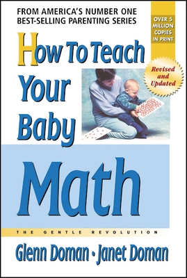 How to Teach Your Baby Math - Doman, Glenn, and Doman, Janet
