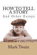 How to Tell a Story and Other Essays