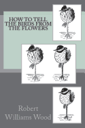 How to Tell the Birds from the Flowers