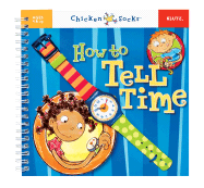 How to Tell Time: A Step-By-Step Guide for Kids and Their Grown-Ups - Klutz Press (Creator)
