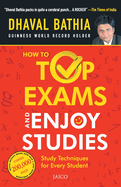 How to Top Exams and Enjoy Studies