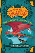 How to Train Your Dragon: How to Betray a Dragon's Hero