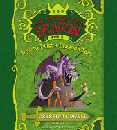 How to Train Your Dragon: How to Twist a Dragon's Tale