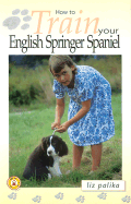 How to Train Your English Springer Spaniel