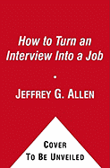 How to Turn an Interview Into a Job