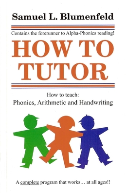 How To Tutor - Blumenfeld, Samuel L