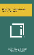 How to Understand Your Dreams