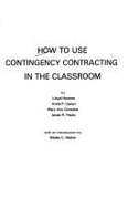 How to Use Contingency Contracting in the Classroom