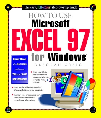 How to Use Microsoft Excel 97 for Windows - Craig, Deborah