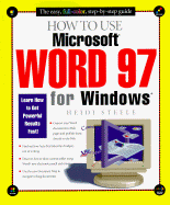 How to Use Microsoft Word 97 for Windows - Steele, Heidi
