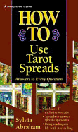 How to Use Tarot Spreads