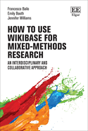 How to use Wikibase for Mixed-Methods Research: An Interdisciplinary and Collaborative Approach