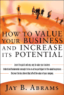 How to Value Your Business and Increase Its Potential