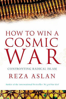 How To Win A Cosmic War - Aslan, Reza