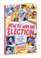 How to Win an Election: A Most Unreliable Guide