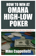 How to Win at Omaha High-Low Poker