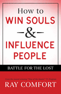 How to Win Souls and Influence People