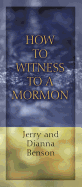How to Witness to a Mormon