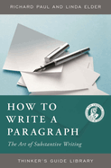 How to Write a Paragraph: The Art of Substantive Writing