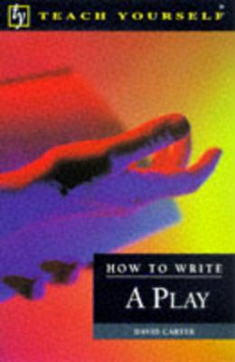 How to Write a Play - Carter, David