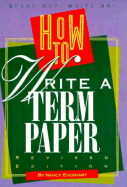 How to Write a Term Paper (Revised Edition)
