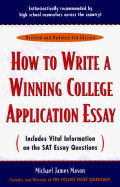 How to Write a Winning College Application Essay, Revised 3rd Edition - Mason, Michael