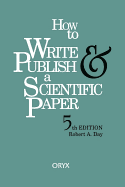 How to Write and Publish a Scientific Paper