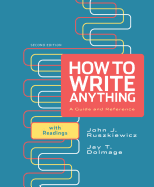 How to Write Anything: A Guide and Reference with Readings