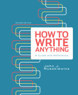 How to Write Anything: A Guide and Reference