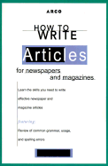 How to Write Articles for Newspapers and Magazines