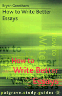 How to Write Better Essays