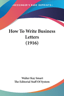 How To Write Business Letters (1916)