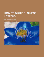 How to Write Business Letters