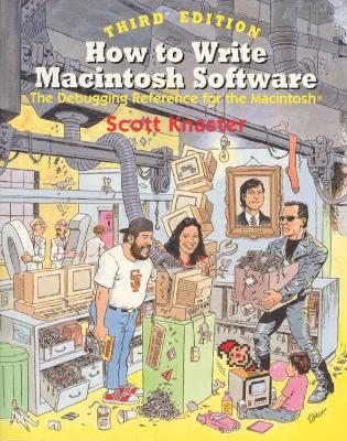 How to Write Macintosh Software - Knaster, Scott