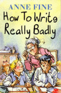 How to Write Really Badly