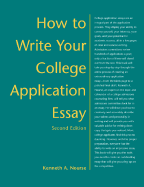 How to Write Your College Application Essay - Nourse, Kenneth A