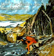 How Two-Feather Was Saved from Loneliness